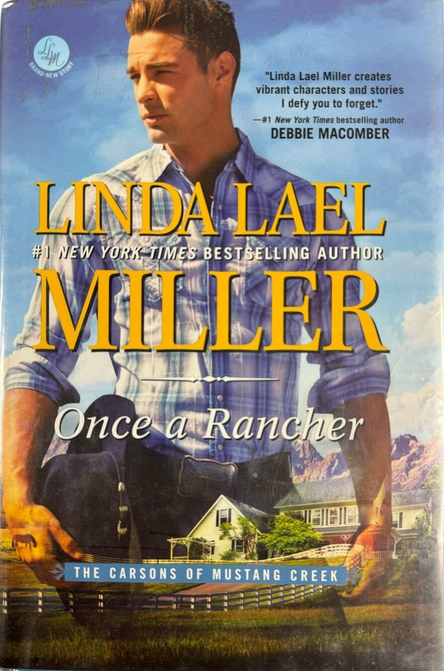 Once a Rancher by Linda Lael Miller (Hardcover)